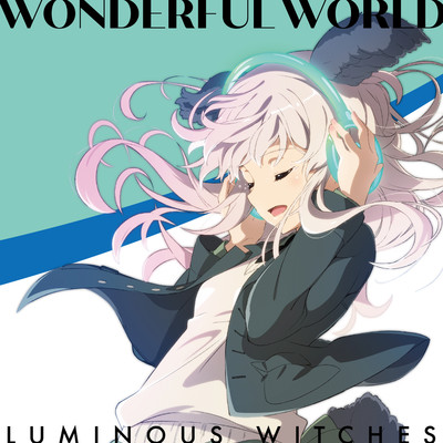 WONDERFUL WORLD(instrumental)/ルミナスウィッチーズ