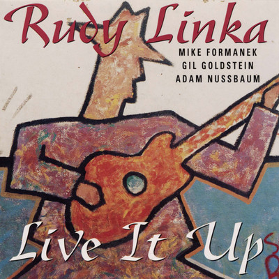 LIVE IT UP！/RUDY LINKA