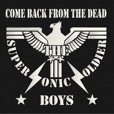 BACK STREET BLUES/THE SUPER SONIC SOLDIER BOYS