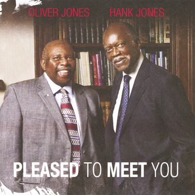PLEASED TO MEET YOU/OLIVER JONES 〜 HANK JONES