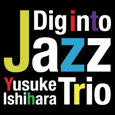 Just Do It/Yusuke Ishihara Trio