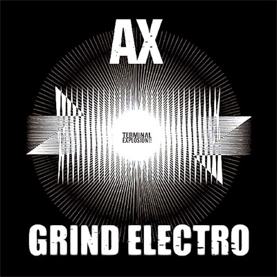 アルバム/Grind Electro/AX