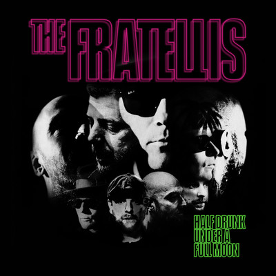 Half Drunk Under A Full Moon (Deluxe)/The Fratellis