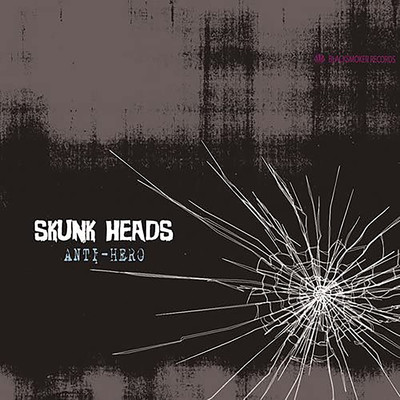 STONE HAZE/SKUNK HEADS