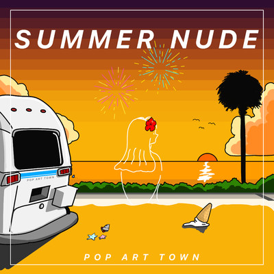 SUMMER NUDE/POP ART TOWN