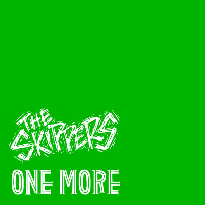 ONE MORE/THE SKIPPERS