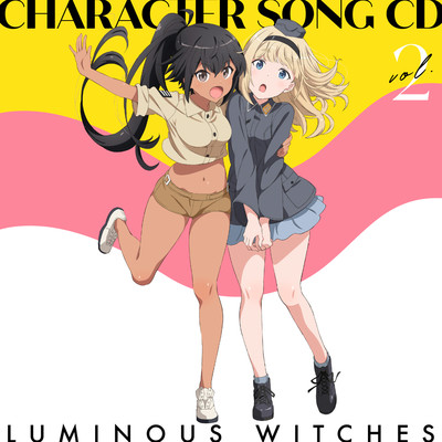 TVアニメ「ルミナスウィッチーズ」キャラクターソングCD 2/ルミナスウィッチーズ