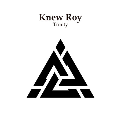 Trinity/Knew Roy