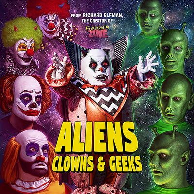 Aliens, Clowns & Geeks/Ego Plum & Danny Elfman