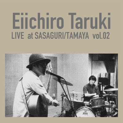 Live at SASAGURI／TAMAYA Vol.2/樽木栄一郎