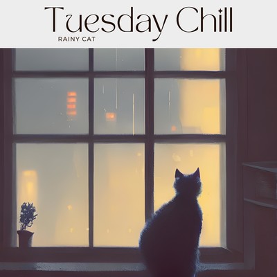 Tuesday Chill/Rainy Cat