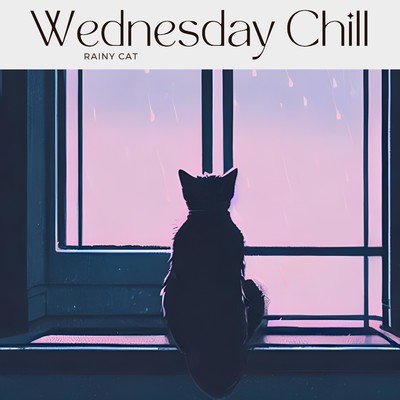 Wednesday Chill/Rainy Cat