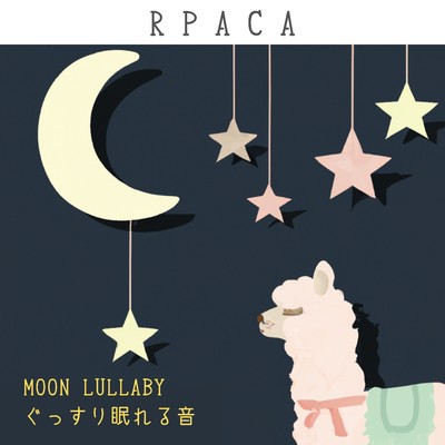 Moon Lullaby ぐっすり眠れる音/RPACA