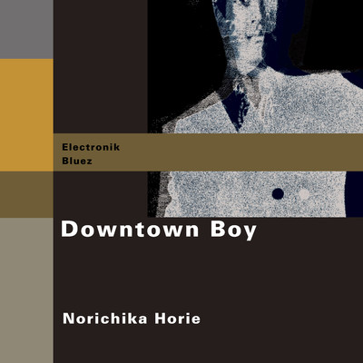 Downtown Boy/Norichika Horie