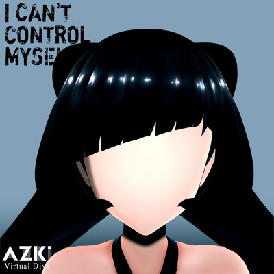 シングル/I can't control myself/AZKi