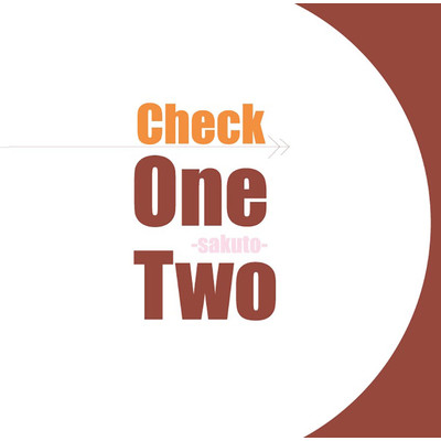 Check One Two/作人