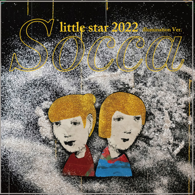 little star (2022 Illumination ver.)/Socca
