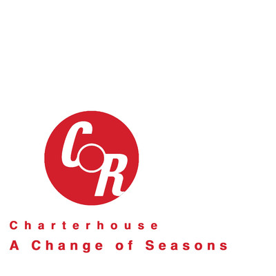 A Change of Seasons/Charterhouse