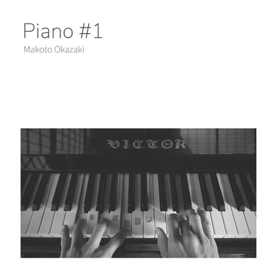 シングル/piano #1/Makoto Okazaki