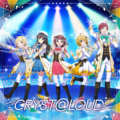 CRYST@LOUD/天海春香、渋谷 凛、伊吹 翼、天道 輝、八宮めぐる from THE IDOLM@STER M@STERS OF IDOL WORLD！！！！！ 2023