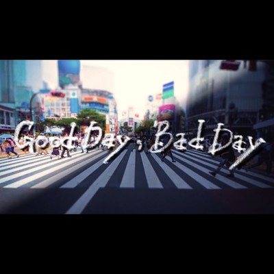 シングル/Good Day, Bad Day/RMD