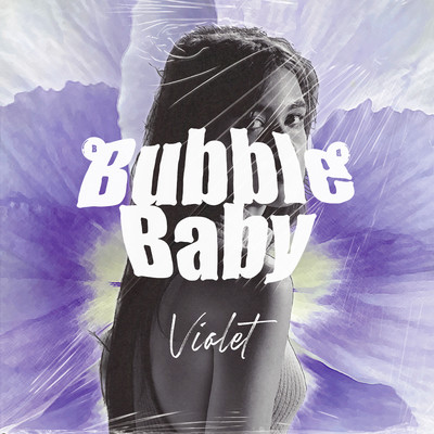 Violet/Bubble Baby