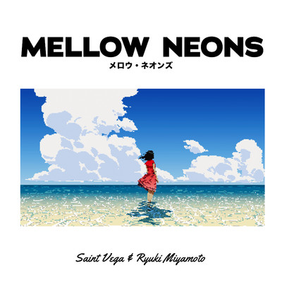 MELLOW NEONS/Saint Vega