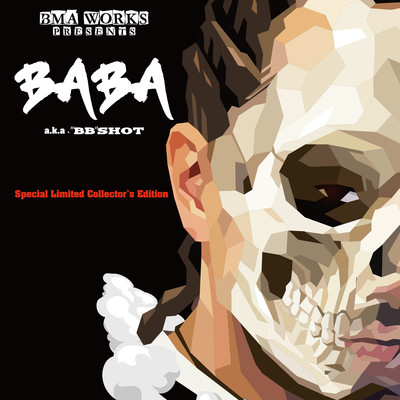 Special Limited Collector's Edition vol.1/BABA a.k.a. ”BB”SHOT