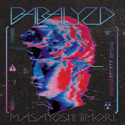 アルバム/PARALYZD/Masayoshi Iimori