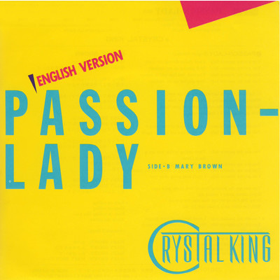 PASSION-LADY (English Version)/クリスタルキング