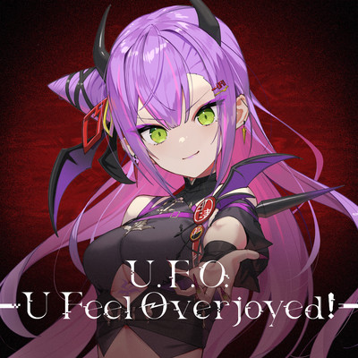アルバム/U.F.O. - U Feel Overjoyed！ -/常闇トワ