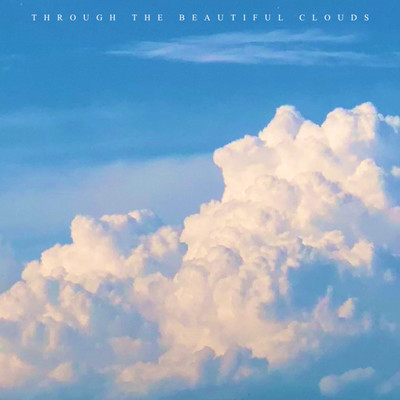 アルバム/Through the Beautiful Clouds/SHOKI NAKAO