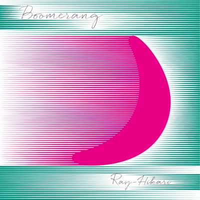 アルバム/Boomerang/ray.(光)
