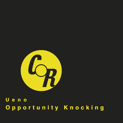 シングル/Opportunity Knocking/Ueno