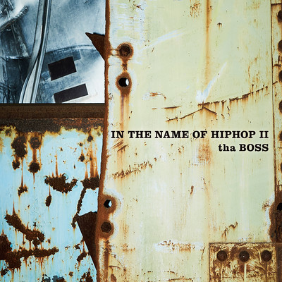 アルバム/IN THE NAME OF HIPHOP II/tha BOSS