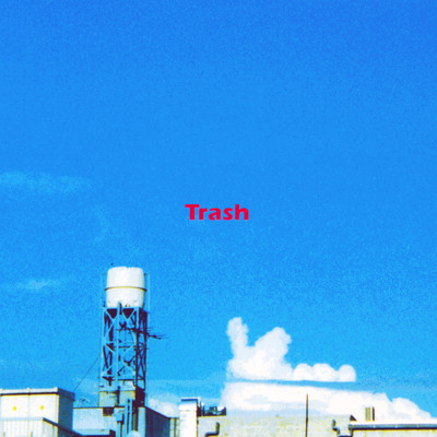 Trash/Gash