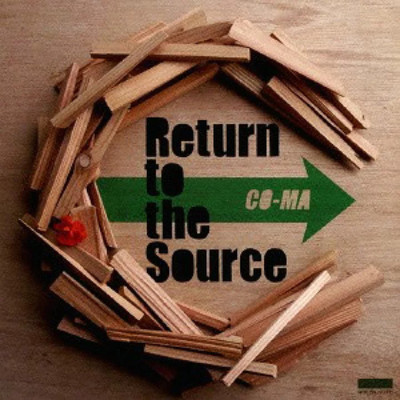 Return to the Source/CO-MA