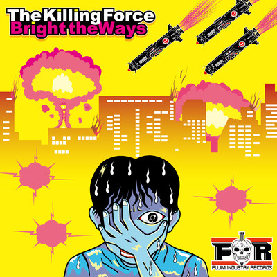 Bright the Ways/The Killing Force