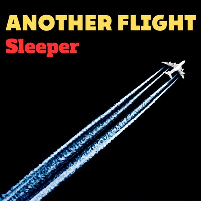 シングル/ANOTHER FLIGHT/Sleeper