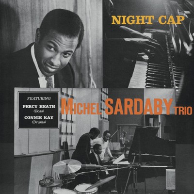 NIGHT CAP/MICHEL SARDABY TRIO
