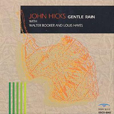 GENTLE RAIN/JOHN HICKS