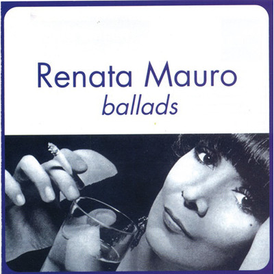 BALLADS/RENATA MAURO