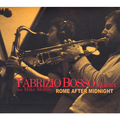 THERE IS NO GREATER LOVE/FABRIZIO BOSSO QUINTET FEAT. MIKE MELILLO