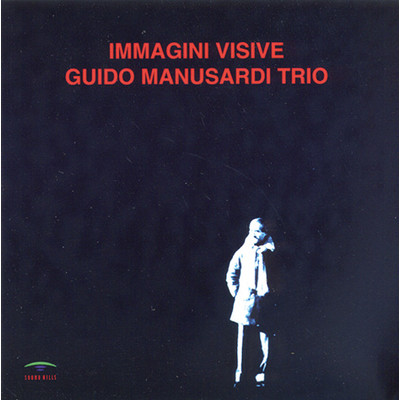 アルバム/IMMAGINI VISIVE/GUIDO MANUSARDI TRIO