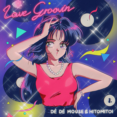 Love Groovin'/DE DE MOUSE
