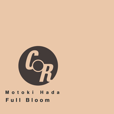シングル/Full Bloom/Motoki Hada