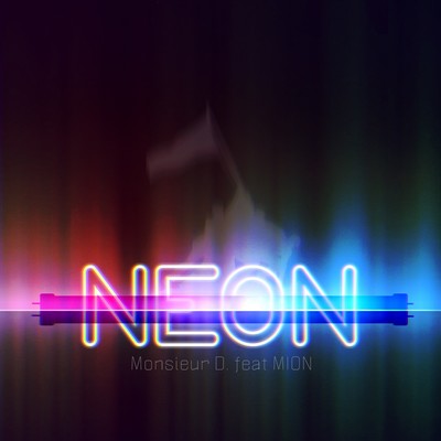 NEON (feat. mion)/Monsieur D.