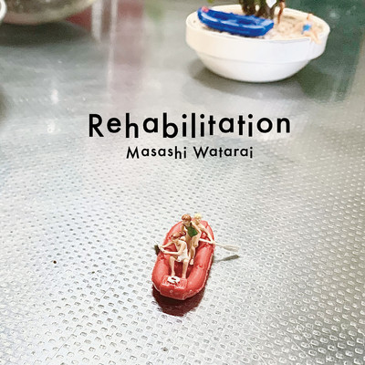 アルバム/Rehabilitation/渡會将士