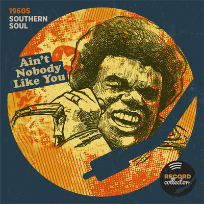 アルバム/Ain't Nobody Like You: 1960s Southern Soul/Record Collector