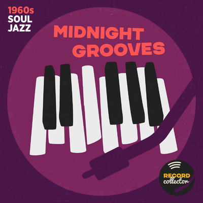 アルバム/Midnight Grooves: 1960s Soul Jazz/Record Collector